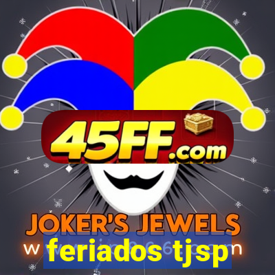 feriados tjsp